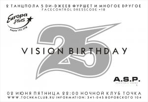VISION's BIRTHDAY 25